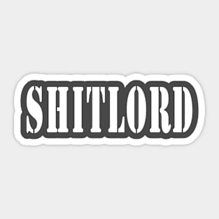 Sh*tlord Sticker